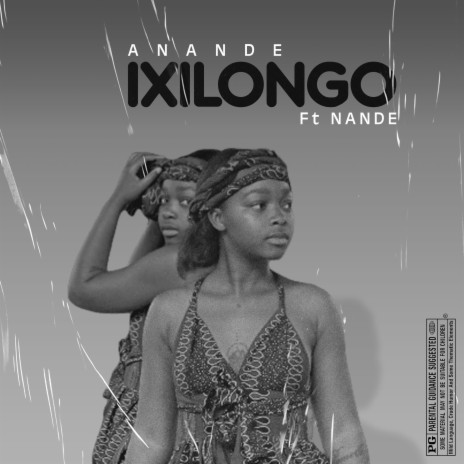 Ixilongo ft. Nande Uyasenzisa | Boomplay Music