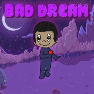 Bad Dream