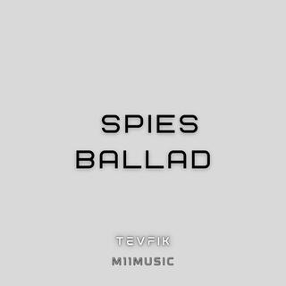 Spies Ballad