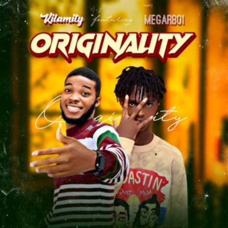 Originality ft. MegarBoi | Boomplay Music
