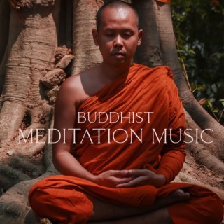 Buddhist Meditation Music: Find Happiness, Love, Fulfillment And Serenity
