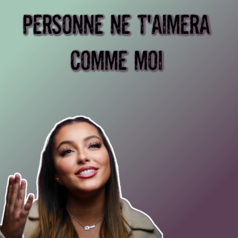 personne ne t'aimera comme moi | Boomplay Music