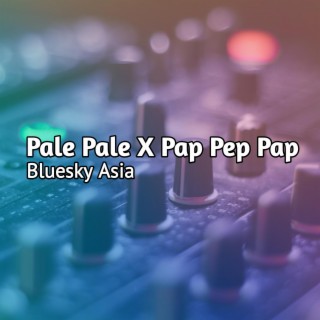 Pale Pale X Pap Pep Pap