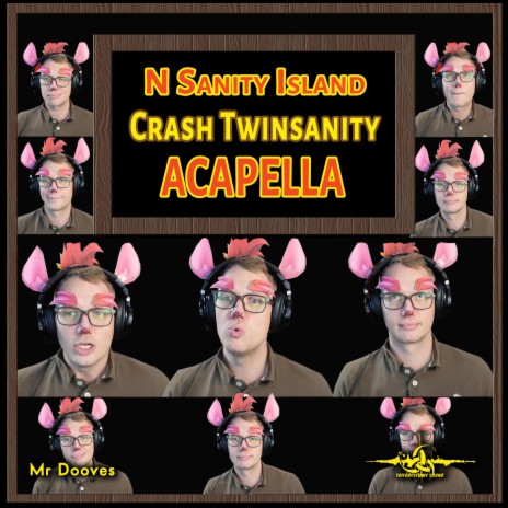 N Sanity Island (From Crash Twinsanity) (Acapella) | Boomplay Music