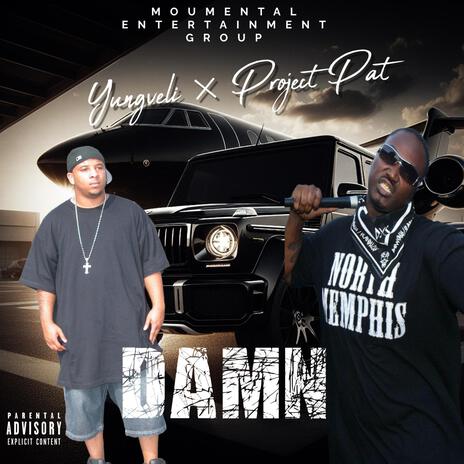 DAMN ft. Project Pat | Boomplay Music