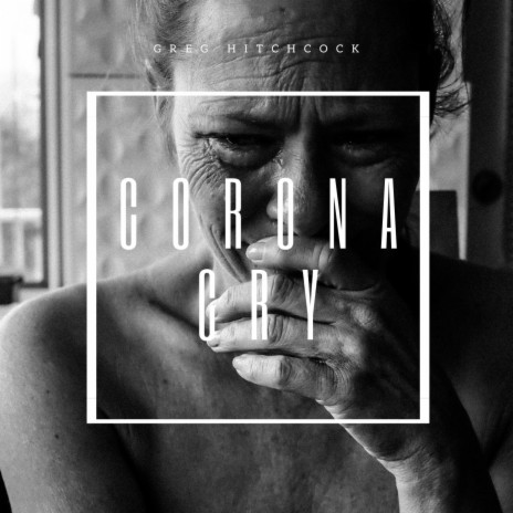 Corona Cry