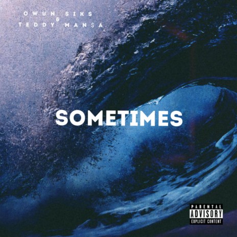 Sometimes (feat. Teddy Mansa)