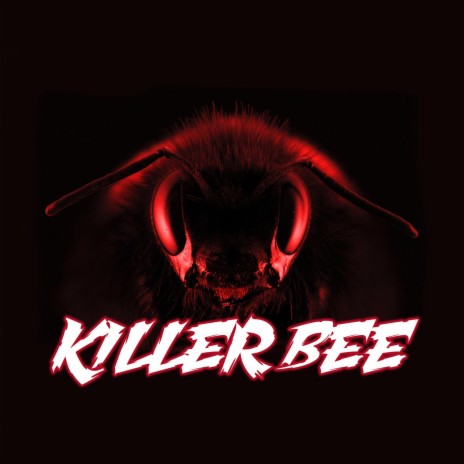 Killer Bee | Boomplay Music