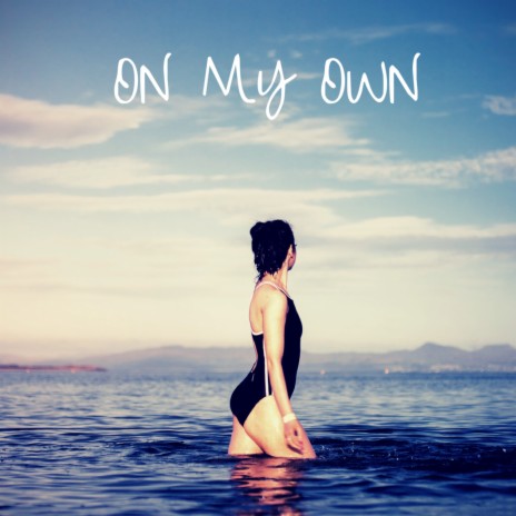 On My Own ft. Stallum | Boomplay Music