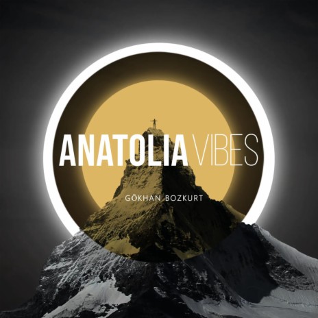 Anatolia Vibes | Boomplay Music