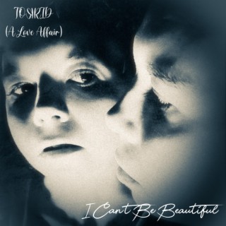 I Can't Be Beautiful (Live Acoustic) lyrics | Boomplay Music