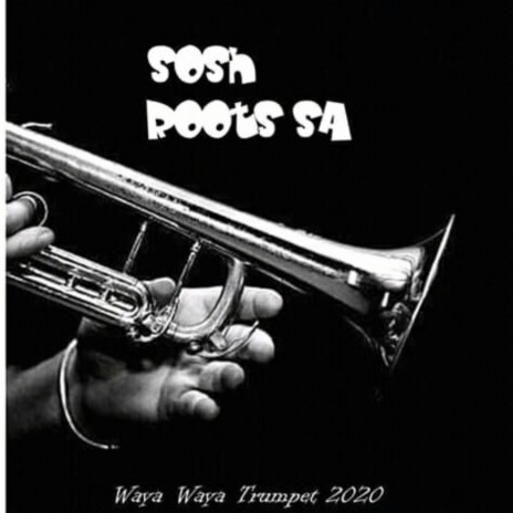 Re Phela Waya Waya Trumpet | Boomplay Music