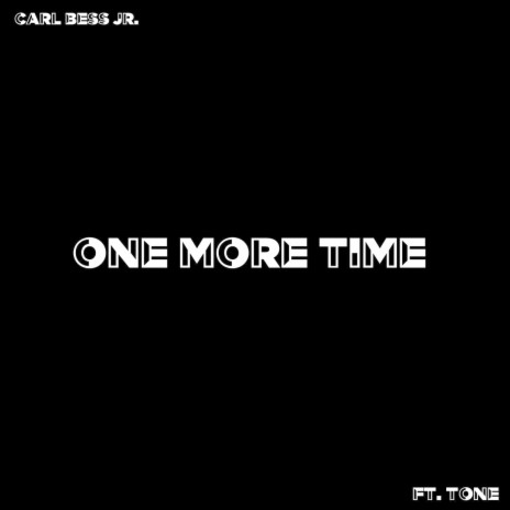 One More Time ft. Tone | Boomplay Music