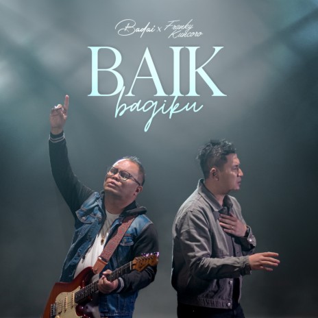 Baik Bagiku (Re-Mastered) ft. Badai | Boomplay Music