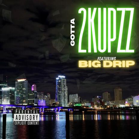 Gotta ft. Big Drip | Boomplay Music