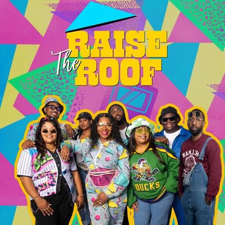 Raise The Roof | Boomplay Music