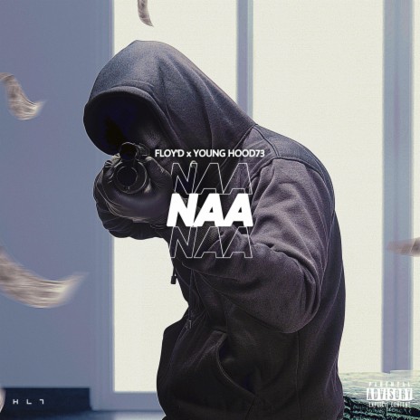 NAA ft. Young Hood73 | Boomplay Music