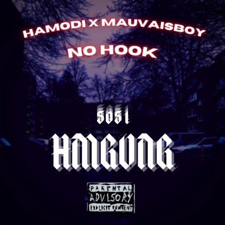 No Hook ft. Mauvaisboy & Hamodi | Boomplay Music
