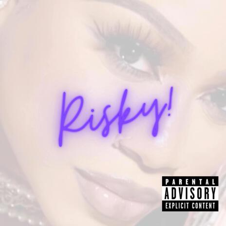 Risky | Boomplay Music