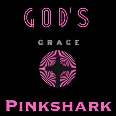 God Believes In You ft. Pinkshark