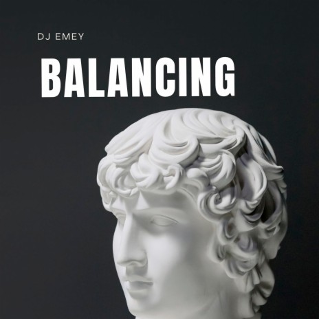 Balancing | Boomplay Music