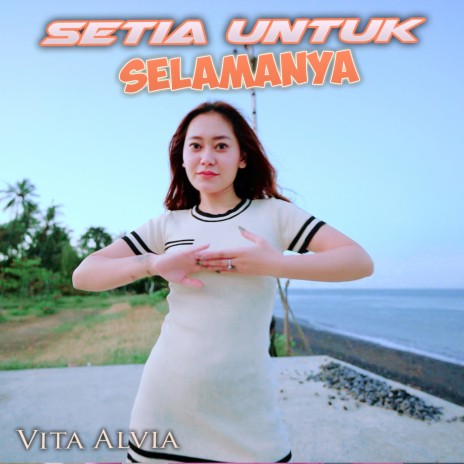 Setia Untuk Selamanya | Boomplay Music