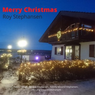 Merry Christmas (feat. Jorunn Mosand Stephansen,Tommy Mosand Stephansen,Henning Mosand Stephansen) (2020 Remaster)