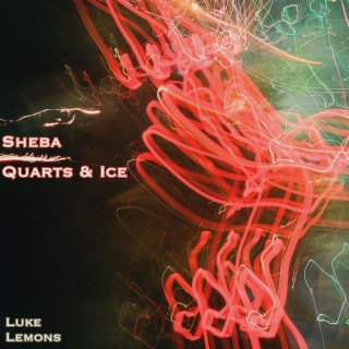 Sheba / Quarts & Ice