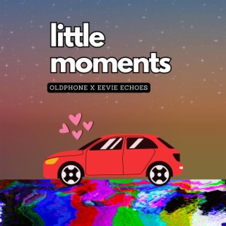 Little Moments