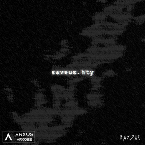 saveus.hty (ARXUS Release) | Boomplay Music