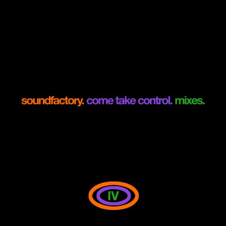 Come Take Control (SoundFactory Total Control Mix) | Boomplay Music