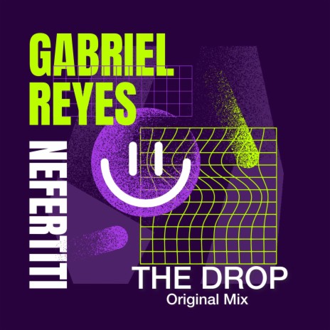 The Drop ft. Nefertiti Dj