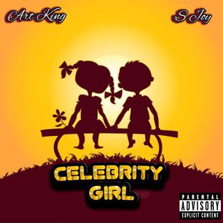 Celebrity Girl (feat. S Joy)