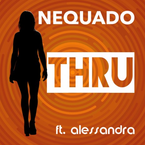 Thru ft. Alessandra | Boomplay Music