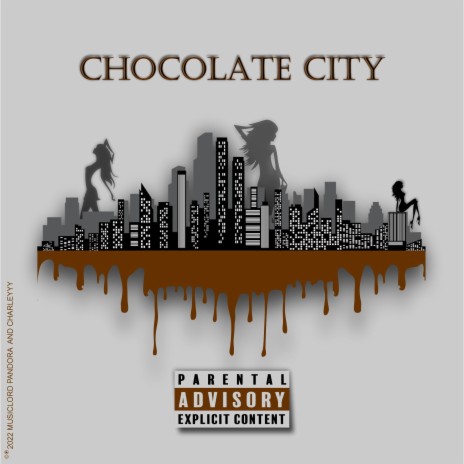 Chocolate City ft. Charleyyy 🅴