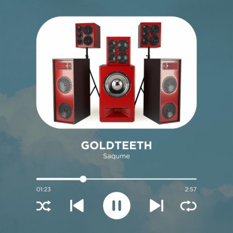 Goldteeth | Boomplay Music