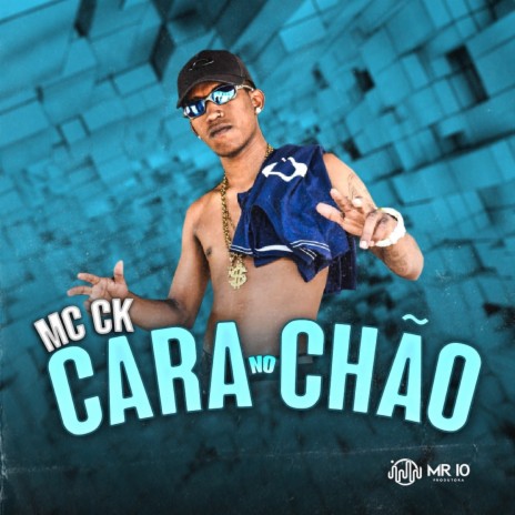 Cara no Chão | Boomplay Music