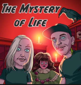 The Mystery of Life Podcast