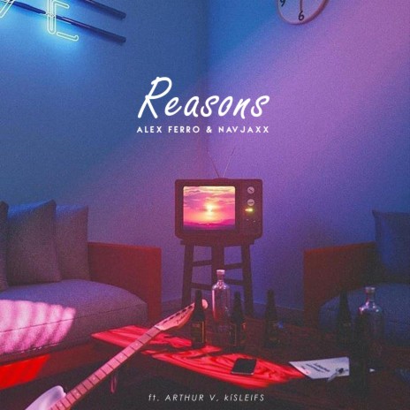 Reasons (feat. kÃ sleifs & Arthur V) | Boomplay Music