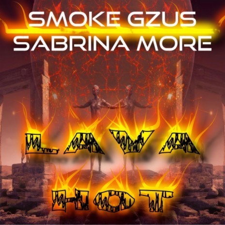 Lava Hot ft. Sabrina More | Boomplay Music