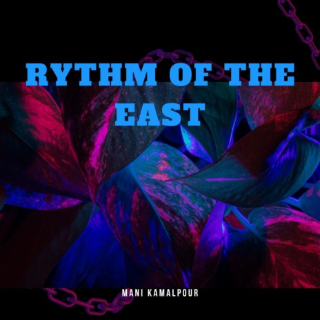 Rythm Of The East | Boomplay Music
