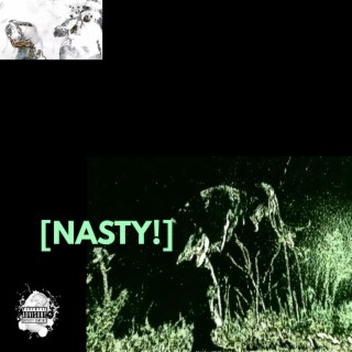 NASTY! lyrics | Boomplay Music