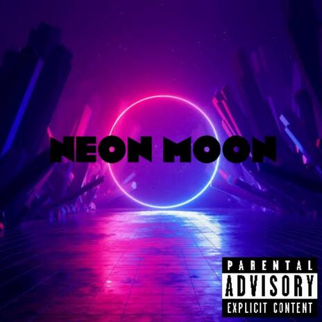 Neon Moon ft. B. Swift | Boomplay Music