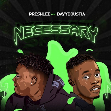 Necessary ft. Davydcusfia | Boomplay Music
