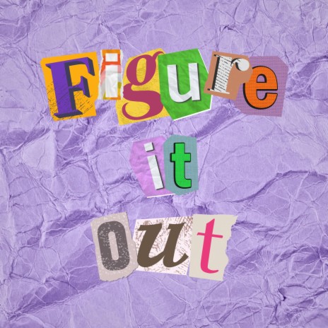 Figure It Out ft. R.I.P. George | Boomplay Music