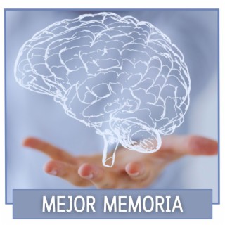 Mejor Memoria: Sonidos Relajantes para la Concentración de la Mente y la Mejoría de la Memoria