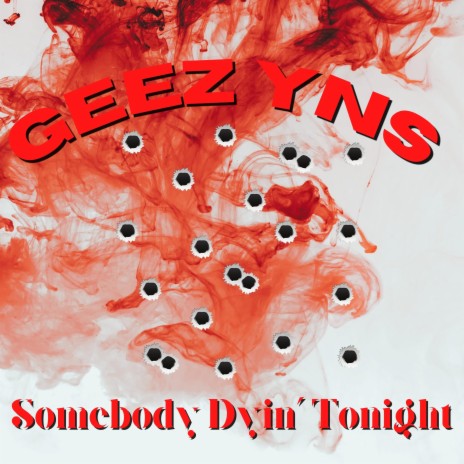 Somebody Dyin' Tonight | Boomplay Music