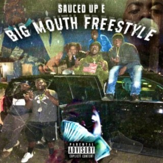 Big Mouth Freestyle