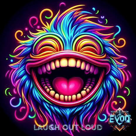 Laugh out Loud | Boomplay Music