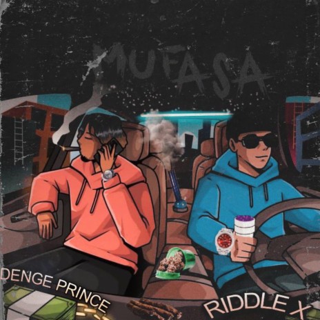 Mufasa ft. Denge Prince | Boomplay Music